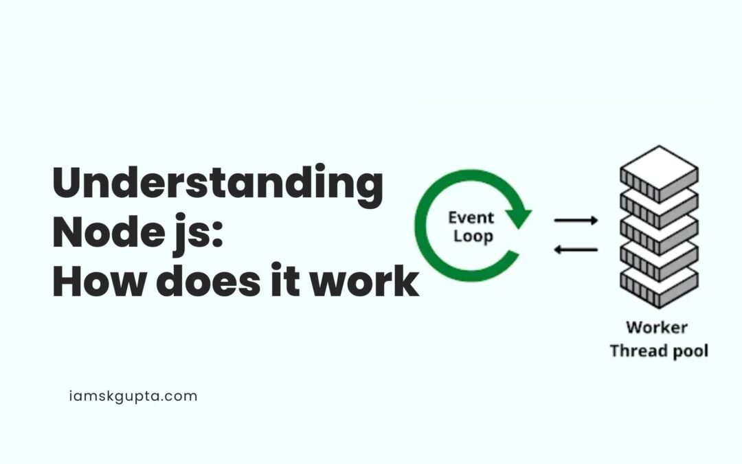 Understanding Node.js: How Does It Work?